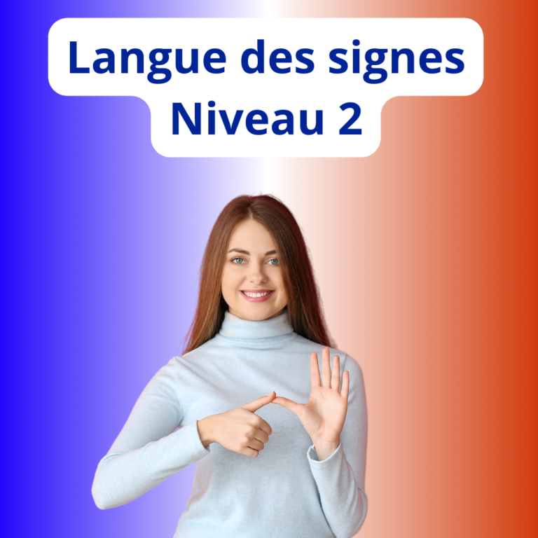 Formation Langue des SIgne niveau 2, formation LFS niveau intermédiaire en ligne, e-learning, formation langue des signes française, apprendre la LSF débutant, cours de langue des signes niveau A2-B1, communication en langue des signes, vocabulaire LSF, grammaire langue des signes, culture sourde, formation LSF en ligne, langue des signes pour professionnels, exercices pratiques LSF.